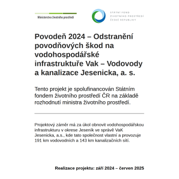 POVODEŇ 2024 – ODSTRANĚNÍ POVODŇOVÝCH ŠKOD NA VODOHOSPODÁŘSKÉ INFRASTRUKTUŘE VAK – VODOVODY A KANALIZACE JESENICKA, A. S.